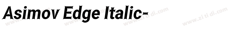 Asimov Edge Italic字体转换 Asimov Edge Italic字体转换